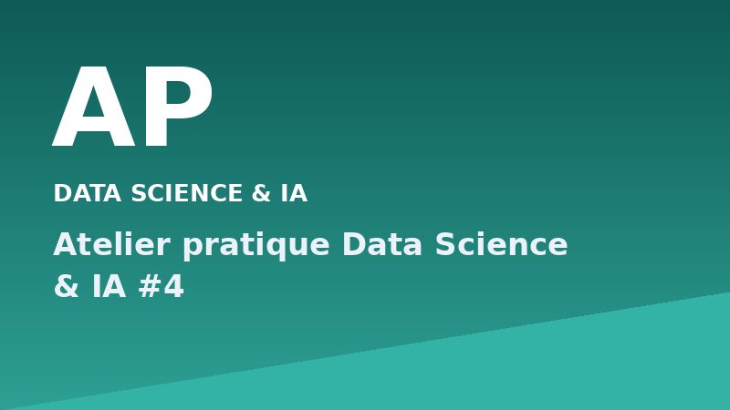 Atelier pratique Data Science & IA #4