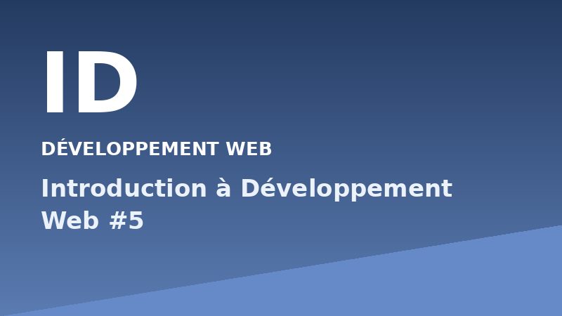 Introduction à Développement Web #5