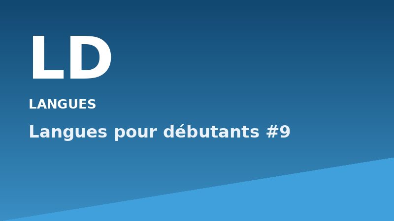 Langues pour débutants #9