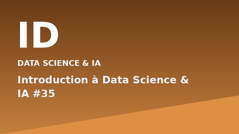 Introduction à Data Science & IA #35