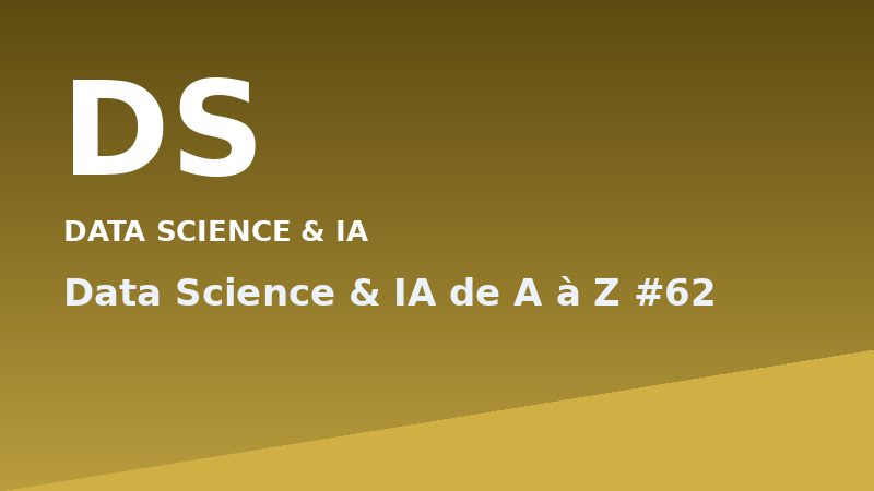Data Science & IA de A à Z #62