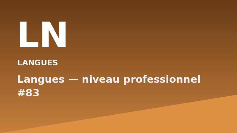 Langues — niveau professionnel #83