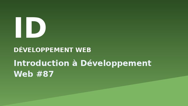 Introduction à Développement Web #87