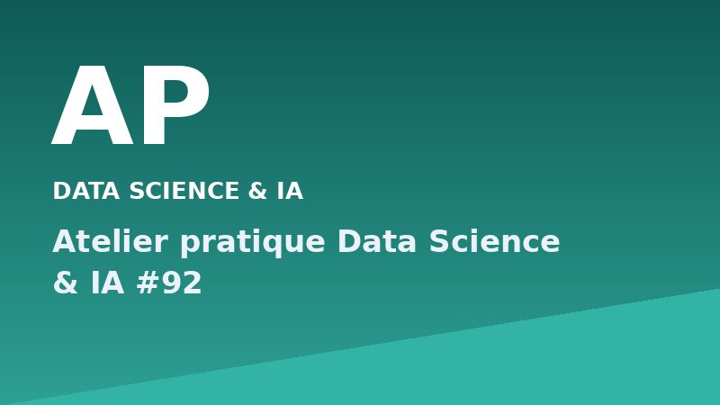 Atelier pratique Data Science & IA #92