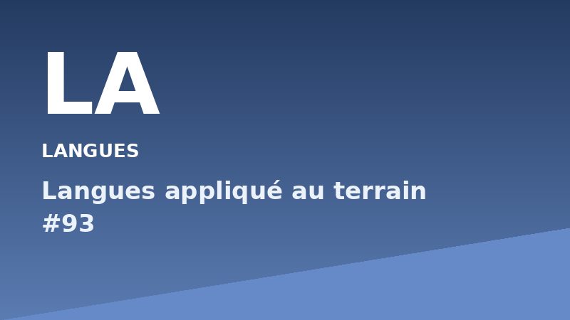Langues appliqué au terrain #93
