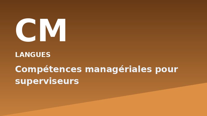 Compétences managériales pour superviseurs