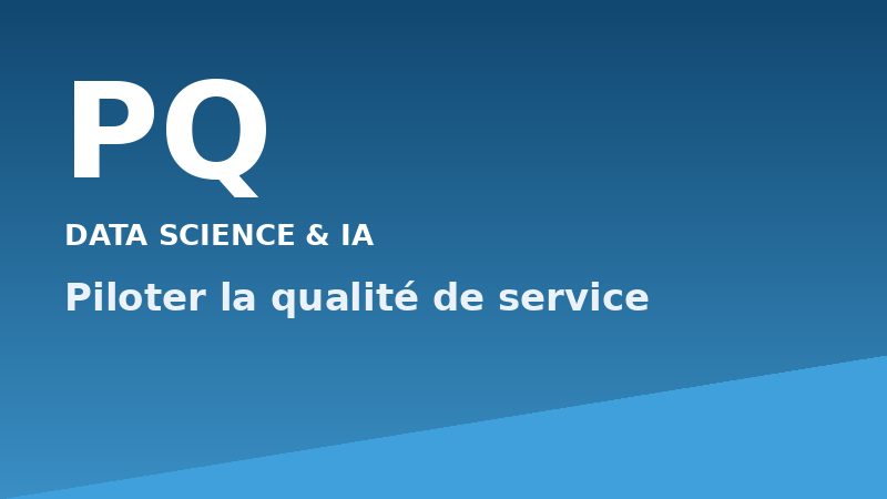 Piloter la qualité de service